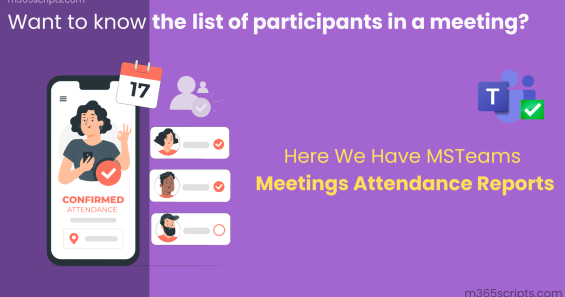 How to Get Details of Users Who Attended the Teams Meeting?