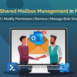 Manage Shared Mailboxes in Microsoft 365 Effectively Using PowerShell Manage Shared Mailboxes in Microsoft 365 Effectively Using PowerShell