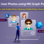 Manage Microsoft 365 User Photos using MS Graph PowerShell Manage User Photos using MS Graph PowerShell